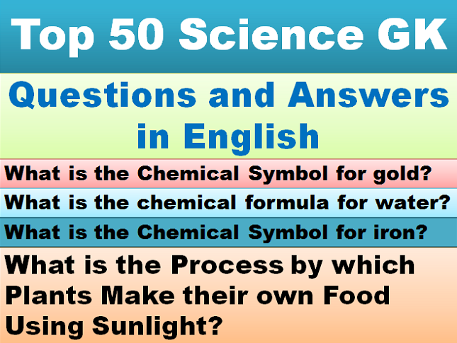 Top 50 Science GK Questions and Answers